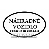 Helyettesítő jármű, ellopták a porsche-mat